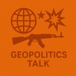 Logo of the podcast Geopolitics Talk â The Podcast Podcast Geopolitics Talk â The Podcast