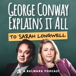 Logo of the podcast George Conway Explains It All (To Sarah Longwell) Missing podcast logo