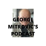 Logo of the podcast George Mitrovic's Podcast Podcast George Mitrovic's Podcast