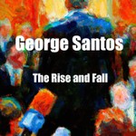 George Santos: The Rise and Fall Podcast George Santos: The Rise and Fall