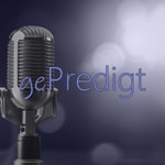 Podcast gePredigt