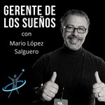 Logo of the podcast Gerente de los sueños podcast Podcast Gerente de los sueños podcast