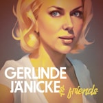 Logo of the podcast Gerlinde Jänicke and friends Podcast Gerlinde Jänicke and friends