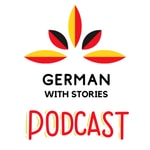 Logo of the podcast German with Stories Podcast Podcast German with Stories Podcast