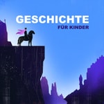Logo of the podcast Geschichte für Kinder Podcast Geschichte für Kinder