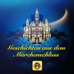 Logo of the podcast Geschichten aus dem Märchenschloss - lustig, spannend & lehrreich Podcast Geschichten aus dem Märchenschloss - lustig, spannend & lehrreich