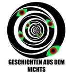 Logo of the podcast Geschichten aus dem Nichts Podcast Geschichten aus dem Nichts