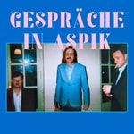 Gespräche in Aspik Gespräche in Aspik