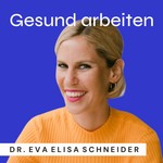 Gesund arbeiten - der Podcast über mentale Gesundheit im Job Podcast Gesund arbeiten - der Podcast über mentale Gesundheit im Job