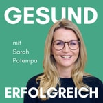 Logo of the podcast Gesund Erfolgreich - Dein Leadership-Podcast für mehr Erfolg und Wirksamkeit als Führungskraft Podcast Gesund Erfolgreich - Dein Leadership-Podcast für mehr Erfolg und Wirksamkeit als Führungskraft