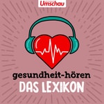 Logo of the podcast gesundheit-hören – Das Lexikon | Der Erklär-Podcast zu Begriffen aus der Medizin Podcast gesundheit-hören – Das Lexikon | Der Erklär-Podcast zu Begriffen aus der Medizin