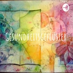 Logo of the podcast Gesundheitsgeflüster Podcast Gesundheitsgeflüster