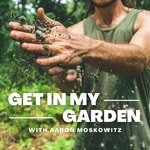 Logo of the podcast Get In My Garden Podcast Get In My Garden
