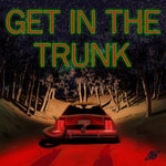 Logo of the podcast Get in the Trunk - A Delta Green Anthology Series