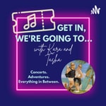 Logo of the podcast Get In, We’re Going To… Podcast Get In, We’re Going To…