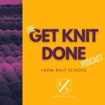Logo of the podcast Get Knit Done Podcast Get Knit Done