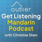 Logo of the podcast Get Listening Mandarin Podcast Podcast Get Listening Mandarin Podcast