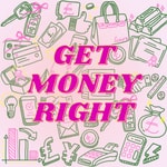Get Money Right Get Money Right