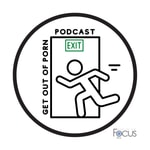 Logo of the podcast Get Out of Porn Podcast Podcast Get Out of Porn Podcast