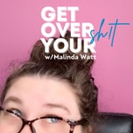Get Over Your Sh!t Get Over Your Sh!t