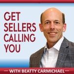 Logo of the podcast Get Sellers Calling You: Best real estate agent podcast for geographic farming, real estate lead generation, real estate marketing ideas, prime seller leads, how to generate real estate leads, real estate referrals, and real estate branding Podcast Get Sellers Calling You: Best real estate agent podcast for geographic farming, real estate lead generation, real estate marketing ideas, prime seller leads, how to generate real estate leads, real estate referrals, and real estate branding
