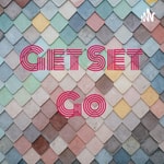 Logo of the podcast Get Set Go Podcast Get Set Go