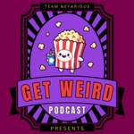 Logo of the podcast Get Weird Podcast Podcast Get Weird Podcast