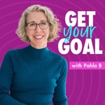 Logo of the podcast Get Your GOAL: Weight Loss Mindset for Women Over 50 Podcast Get Your GOAL: Weight Loss Mindset for Women Over 50