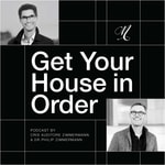 Logo of the podcast Get Your House in Order Podcast Get Your House in Order