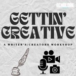 Gettin' Creative: A Writers/Creators Workshop Podcast Podcast Gettin' Creative: A Writers/Creators Workshop Podcast