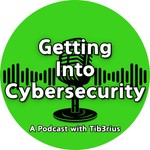 Logo of the podcast Getting Into Cybersecurity Podcast Getting Into Cybersecurity