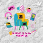 Logo of the podcast Getting it in my twenties Podcast Getting it in my twenties