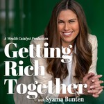 Getting Rich Together Podcast Getting Rich Together