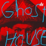 Logo of the podcast Ghost House Podcast Ghost House