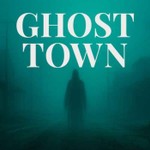Logo of the podcast Ghost Town Podcast Ghost Town