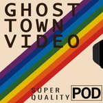 Logo of the podcast Ghost Town Video Podcast Ghost Town Video