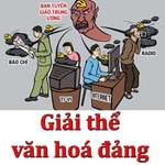 Logo of the podcast Giải thể văn hoá đảng Podcast Giải thể văn hoá đảng
