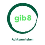Logo of the podcast gib 8 | Achtsamkeit im Alltag Podcast gib 8 | Achtsamkeit im Alltag