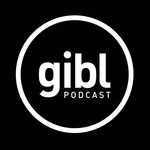 Logo of the podcast GIBL Podcast Podcast GIBL Podcast