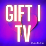 Logo of the podcast GIFT I TV Podcast GIFT I TV