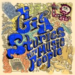 Gig Stories with Music People Podcast Gig Stories with Music People