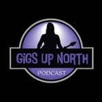 Logo of the podcast Gigs Up North Podcast Podcast Gigs Up North Podcast