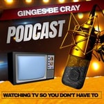 Podcast GingesBeCray Podcast!