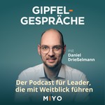 Logo of the podcast Gipfelgespräche: Der Podcast für menschliche Führung Podcast Gipfelgespräche: Der Podcast für menschliche Führung