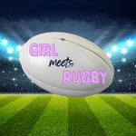 Logo of the podcast Girl Meets Rugby Podcast Girl Meets Rugby