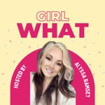 Logo of the podcast Girl What Pod Podcast Girl What Pod