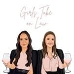 Logo of the podcast Girls Take on Law Podcast Girls Take on Law