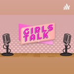 Logo of the podcast girls talk Podcast girls talk