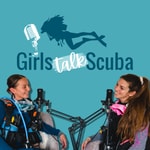 Logo of the podcast Girls Talk Scuba Podcast Girls Talk Scuba