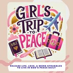 Logo of the podcast Girls Trip to Peace (Bible Chats for Christian Women and Faith Based Female Entrepreneurs) Podcast Girls Trip to Peace (Bible Chats for Christian Women and Faith Based Female Entrepreneurs)